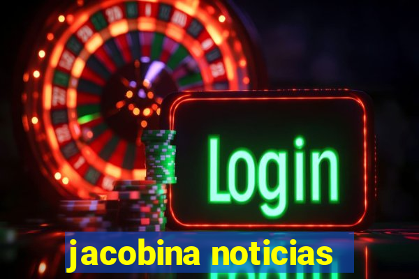 jacobina noticias